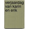 Verjaardag van karin en erik door Luhrs