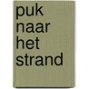 Puk naar het strand door Man