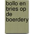 Bollo en bries op de boerdery