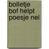 Bolletje bof helpt poesje nel