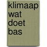 Klimaap wat doet bas door Kim Franke