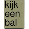 Kijk een bal door P. Mangold