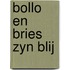 Bollo en bries zyn blij
