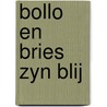 Bollo en bries zyn blij door Eleanor Berman