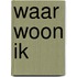 Waar woon ik