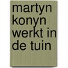 Martyn konyn werkt in de tuin door Henry Worsley
