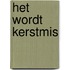 Het wordt kerstmis