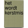 Het wordt kerstmis door Foreest