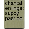 Chantal en Inge: Suppy past op by J. van Klaveren