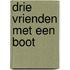 Drie vrienden met een boot