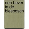 Een bever in de Biesbosch door A. van Gils