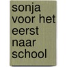 Sonja voor het eerst naar school door Franke