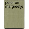 Peter en margreetje door Witteveen