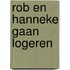 Rob en hanneke gaan logeren