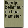 Floortje bellefleur en haar hamster door Cok Grashoff