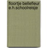 Floortje bellefleur e.h.schoolreisje door Grashoff