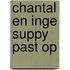Chantal en inge suppy past op