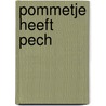 Pommetje heeft pech by Bogaard