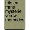 Frits en frans mysterie verdw. mercedes by Kees Bruin