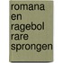 Romana en ragebol rare sprongen