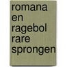 Romana en ragebol rare sprongen door Tina Caspari