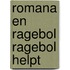 Romana en ragebol ragebol helpt
