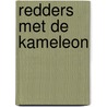 Redders met de kameleon door Roos