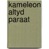 Kameleon altyd paraat