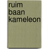 Ruim baan kameleon by Roos