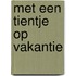 Met een tientje op vakantie