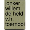 Jonker willem de held v.h. toernooi door Feenstra