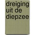 Dreiging uit de diepzee