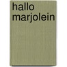 Hallo marjolein by Freddy Hagers