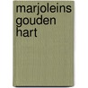 Marjoleins gouden hart door Freddy Hagers