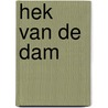 Hek van de dam door Eerenbeemt