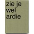 Zie je wel ardie