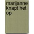 Marijanne knapt het op