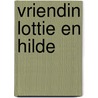 Vriendin lottie en hilde door Heyting