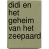Didi en het geheim van het zeepaard by Duin
