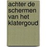 Achter de schermen van het klatergoud by Peet
