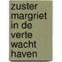 Zuster Margriet in de verte wacht haven
