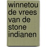 Winnetou de vrees van de stone indianen by Brand