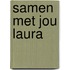 Samen met jou laura