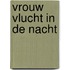 Vrouw vlucht in de nacht