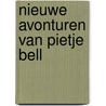 Nieuwe avonturen van pietje bell door Abkoude