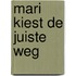 Mari kiest de juiste weg