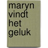 Maryn vindt het geluk by Inez van Eyk