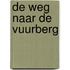 De weg naar de Vuurberg