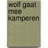 Wolf gaat mee kamperen