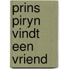 Prins piryn vindt een vriend door Luhrs